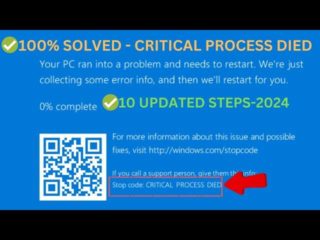 How to Fix "Critical Process Died Blue Screen" Error on Windows 10 &11 [10 Updated Steps 2024]