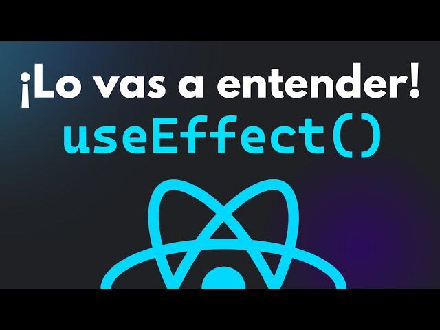 ¿Qué es y cómo funciona useEffect? Hooks de React