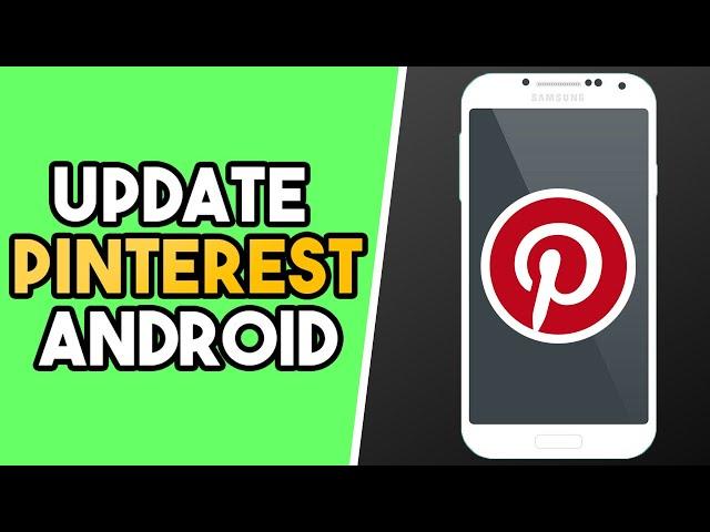 How to Update Pinterest App on Android (EASY!)