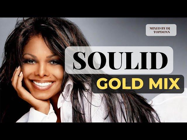 DJ TopDonn Presents - Soulid Gold Mix [Old School Jams]