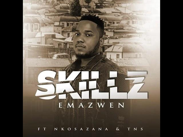 Skillz  - Emazweni [feat. Nkosazana `& TNS] (Audio)