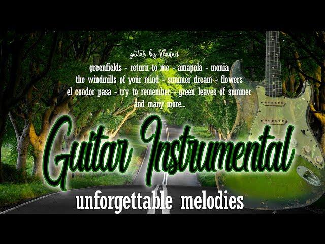 Guitar Instrumental  Unforgettable Melodies- Guitar by Vladan HQ Sound