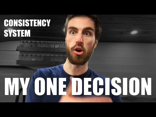 Full Consistency Guide - The One Tweak That Changed Everything