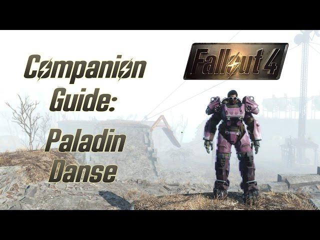 Fallout 4 Companion Guide: Paladin Danse