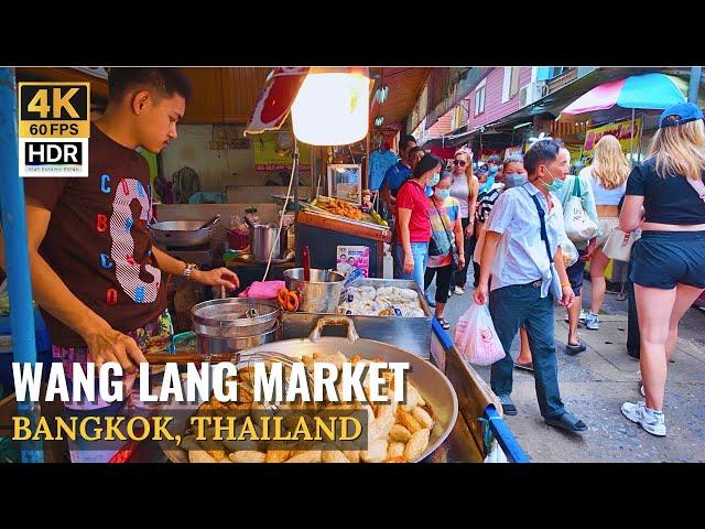 [BANGKOK] Wang Lang Market "Exploring Local Thai Street Foods & Market"| Thailand [4K HDR]