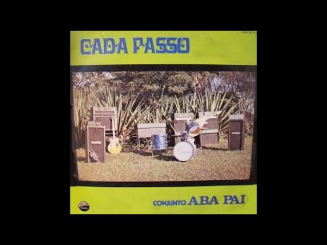 Conjunto Aba Pai - Cada Passo - LP Completo