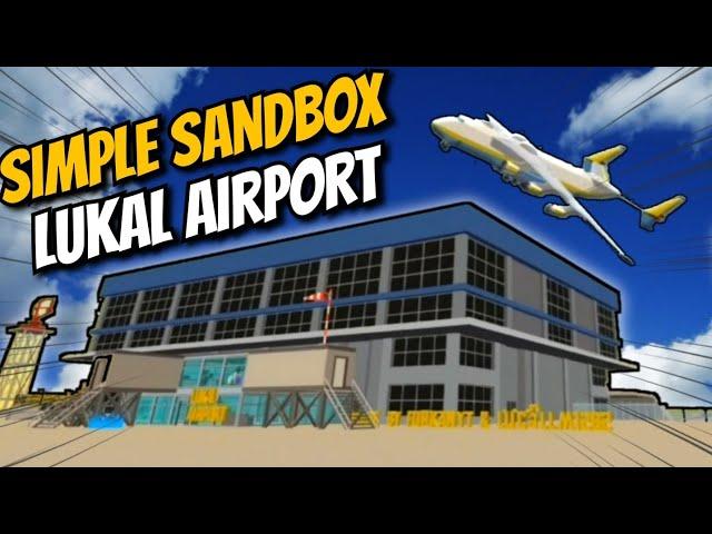 Simple Sandbox 2 Lukal Airport Map