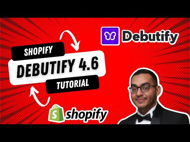 Debutify 4.6 Shopify Theme - Tutorial for Beginners | Get Started Dropshipping in 2022