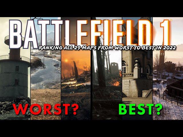 Ranking All 29 Maps From Worst to Best in 2022 | Battlefield 1