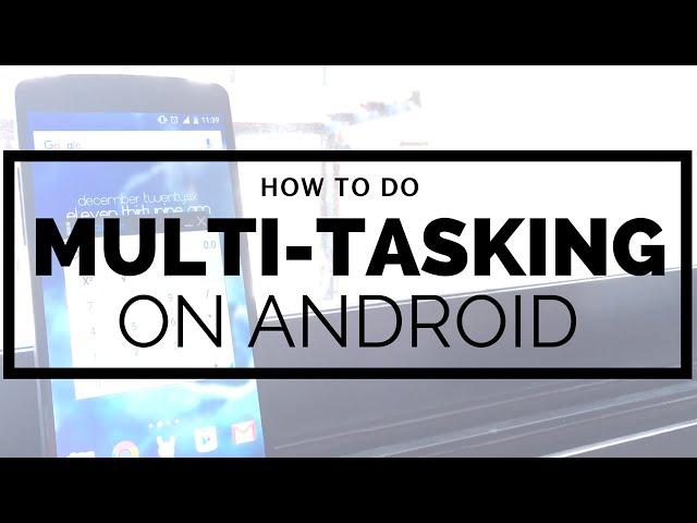 Multi tasking/Multi window on ANY Device | AndroTrix