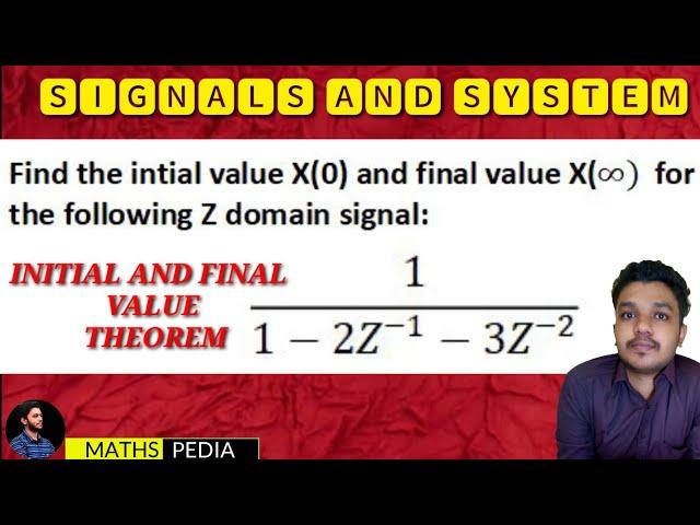 Initial and Final value theorem | Problem -2 | Signals and System | Mathspedia |