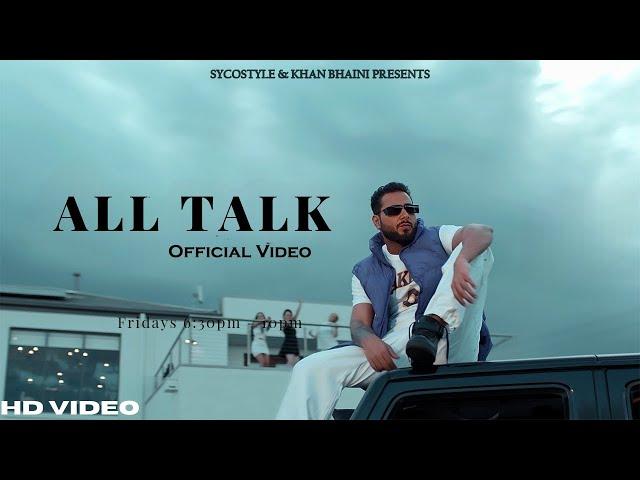 All Talk : Khan Bhaini (Full Video) New Punjabi Song 2023