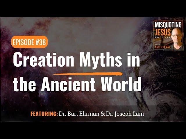 Creation Myths in the Ancient World