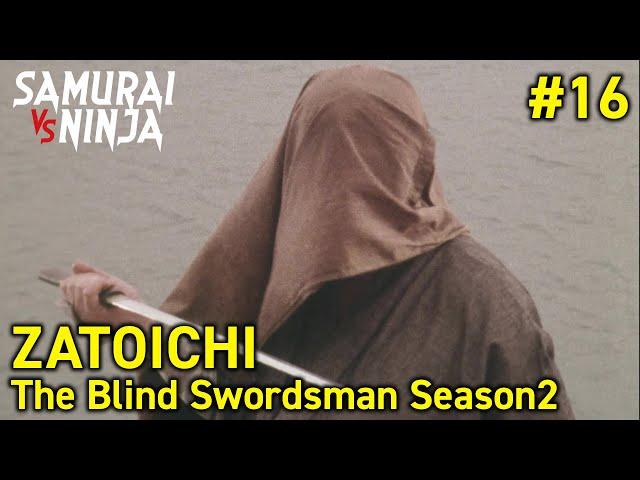 ZATOICHI: The Blind Swordsman Season 2  Full Episode 16 | SAMURAI VS NINJA | English Sub