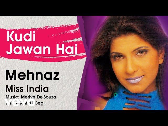 Kudi Jawan Hai - Miss India | Mehnaz | Official Hindi Pop Song