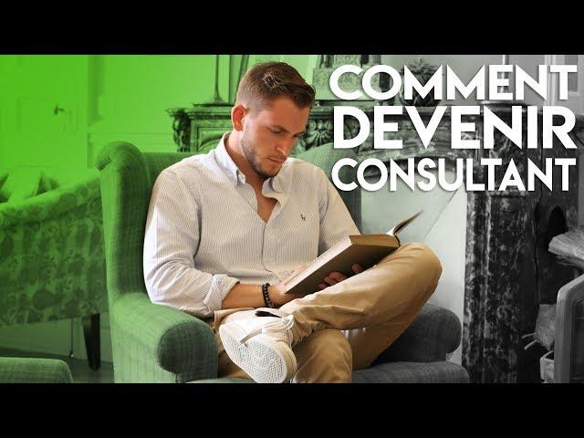 Comment Devenir Consultant (Mon Parcours)