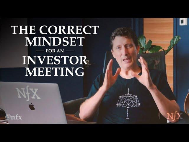 The Correct Mindset for an Investor Meeting