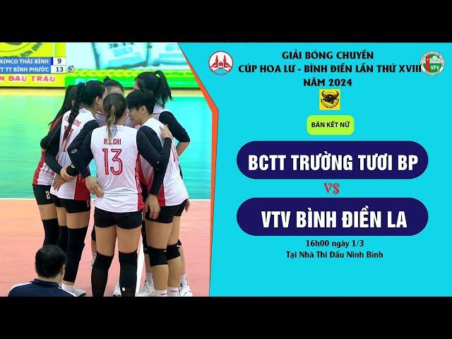 LIVE | BCTT TRƯỜNG TƯƠI BP - VTV BÌNH ĐIỀN LONG AN _ Bán Kết nữ  - Giải BC Cúp Hoa Lư - Bình Điền