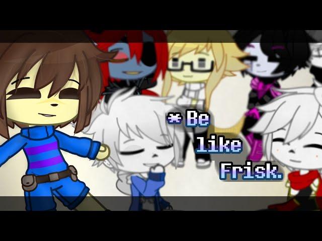 •| Be like Frisk. (Rus/Eng) |Undertale |-Thx for 500 subs-| Gacha Club |•