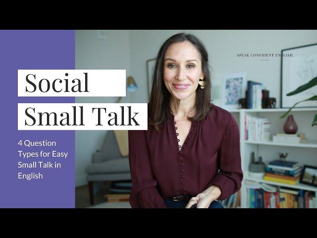 English Small Talk for Social Situations [4 Question Types]