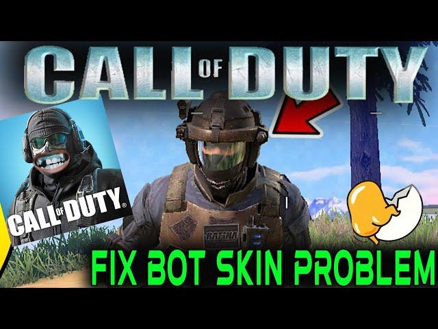 CALL OF DUTY BOT SKIN PROBLEM HOW TO FIX