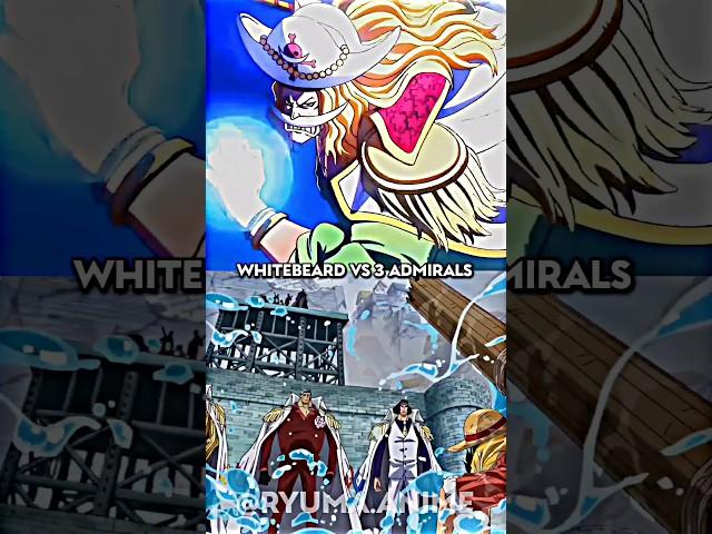 Prime Whitebeard vs The 3 Admirals