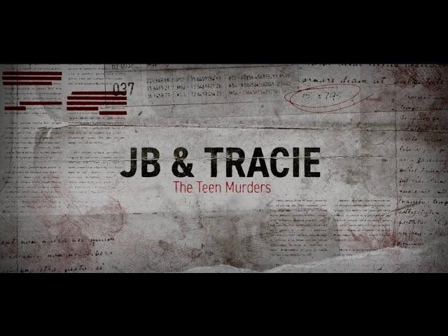 JB and Tracie: The Teen Murders