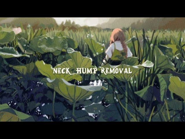 ▪︎°•- neck hump removal subliminal -•°▪︎(listen once/forced)