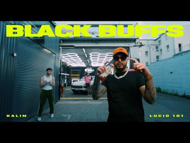 KALIM FT. LUCIO101 - BLACK BUFFS (PROD. BY ALMNAC)