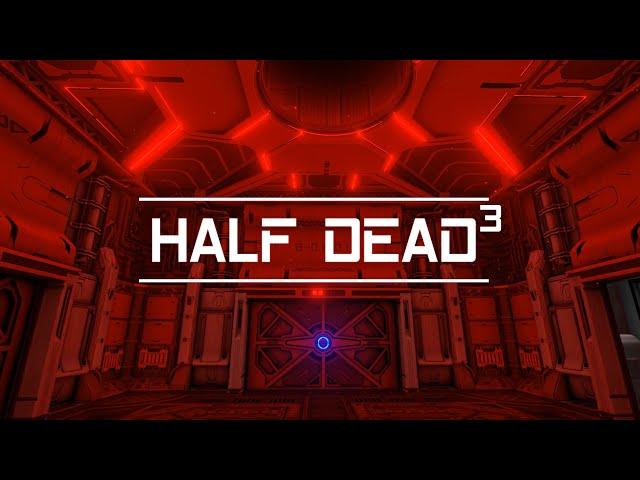 HALF DEAD 3 OFFICIAL TRAILER