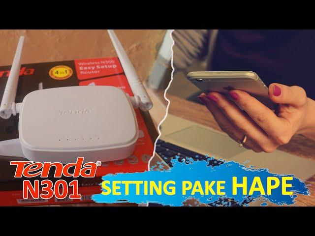 Cara Setting Tenda N301 Pake HP, HAPE - Lebih Praktis #tendan301