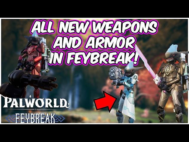 All The New WEAPONS And ARMOUR In PALWORLD FEYBREAK!