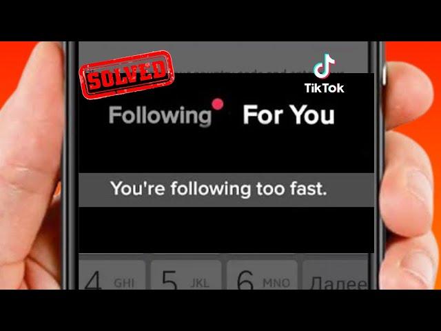 You are Following Too Fast | You're Following Accounts too quickly. try Again Later Tiktok 2022