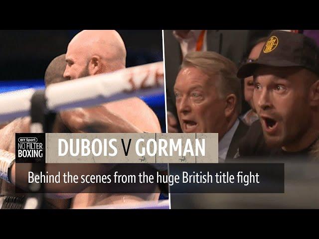 Unseen footage! No Filter Boxing Dubois v Gorman fight night episode | Fury's ringside reaction 