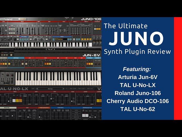 Juno 106 - Plugin Review: Arturia vs Roland vs TAL vs Cherry Audio