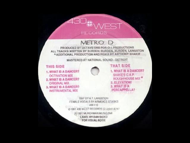 Metro D - What Is A Dancer? (1991)