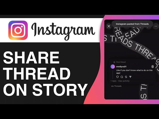 How To Share Thread On Instagram Story - Easy Tutorial