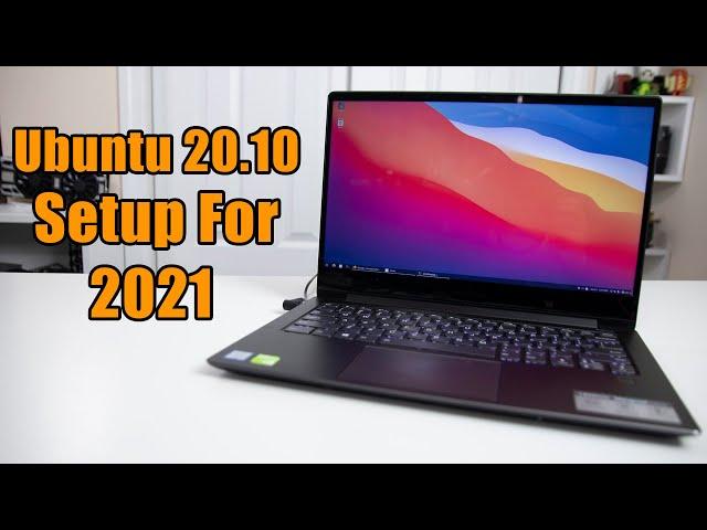 Fresh Ubuntu 20.10 Gnome for 2021 Install