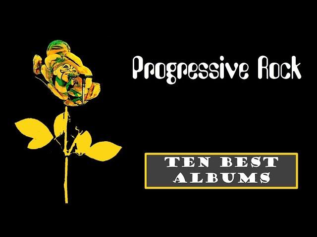 The Ten Best  | Progressive Rock Albums