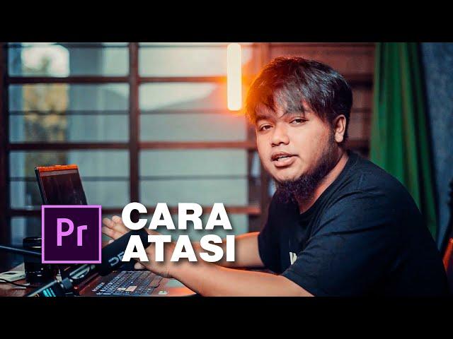 MASALAH Yang sering terjadi di Premiere Pro dan Mengatasi nya..!