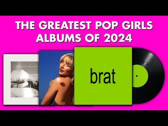 The Greatest Pop Girls Albums Of 2024 