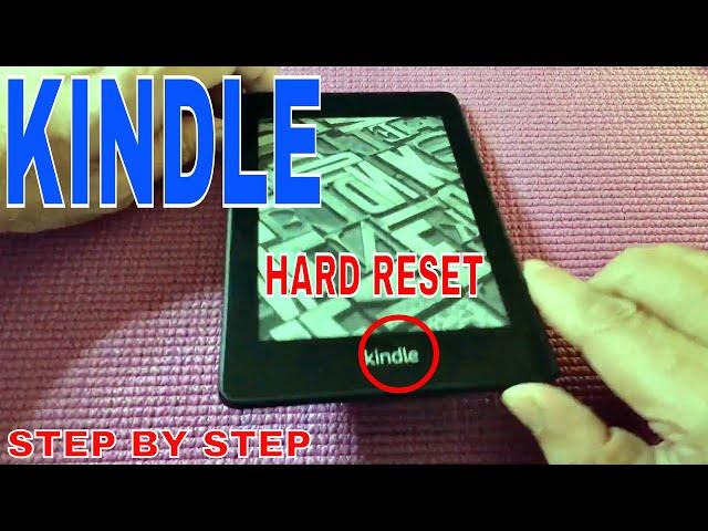   How To Hard Reset Kindle 