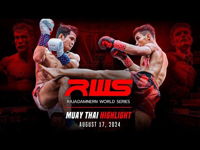 RWS Muay Thai Highlight | August 17, 2024 | Rajadamnern World Series