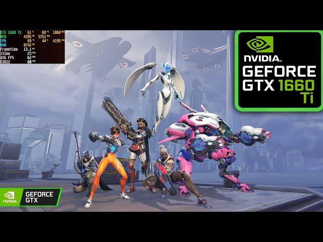 Overwatch 2 : GTX 1660 Ti 6GB