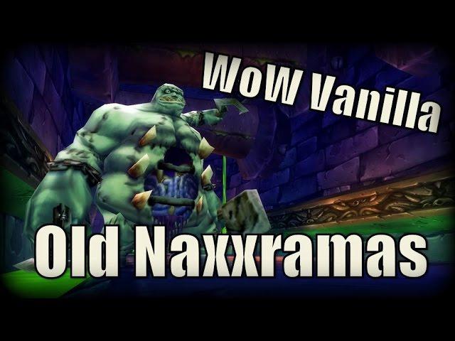 WoW Vanilla - Was Old Naxxramas Really That Hard?