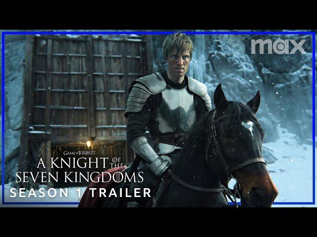 A Knight of the Seven Kingdoms | SEASON 1 TRAILER | Max