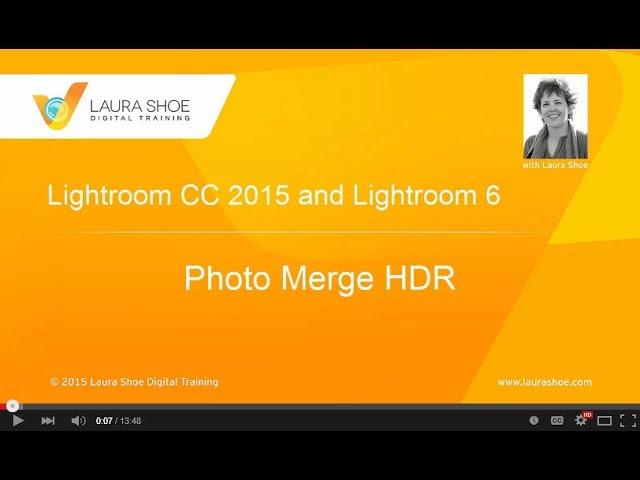 Lightroom Photo Merge HDR: How to Merge Multiple Exposures