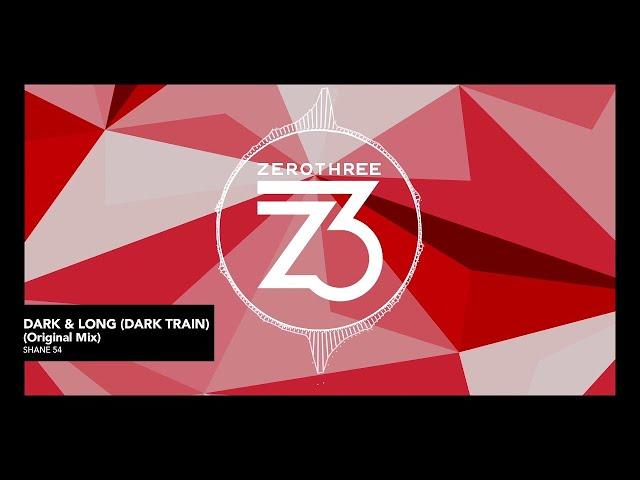 Shane 54  - Dark & Long (Dark Train)