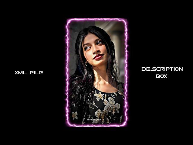 DIL TU JAAN TU Song Xml Video || New Trending Love Song XML File || XML Presets Alight Motion