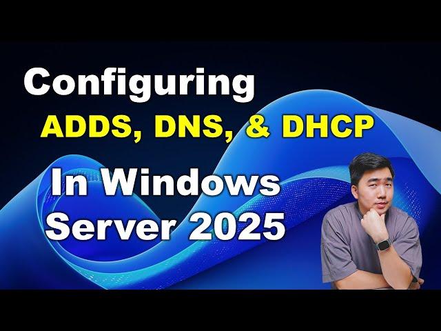 How to Install and Configure Active Directory, DNS, and DHCP on Windows Server 2025